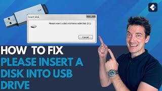 How to Fix Please Insert a Disk into USB Drive