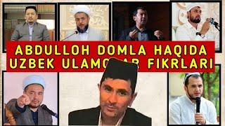 Абдуллох домла хакида уламолар фикрлари | Abdulloh domla haqida ulamolar fikrlari | siz fikringizchi