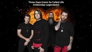 Three Days Grace: So Called Life - Videoclipe Legendado