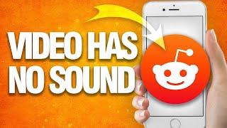 How To Fix Reddit Video Has No Sound | Easy Quick Guide