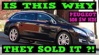 Peugeot 508 HDI SW - Are All Old Diesels Just TROUBLE ?!?