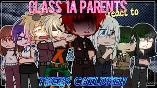 Class 1A Parents React To Their Children // mha reacts