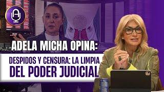 820 jueces se REBELAN contra la REFORMA JUDICIAL | Editorial Adela Micha