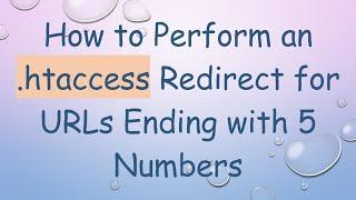 How to Perform an .htaccess Redirect for URLs Ending with 5 Numbers