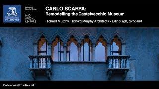 Carlo Scarpa: Remodelling the Castelvecchio Museum