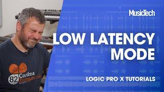 Logic Tips - Low Latency Mode