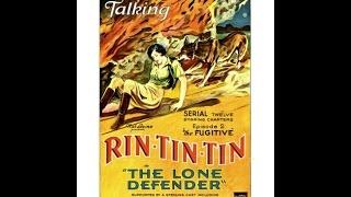 The Lone Defender 1930 Rin Tin Tin Serial