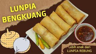 LUNPIA BENGKUANG | LUNPIA SEMARANG | TANPA REBUNG