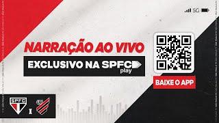 BRASILEIRÃO 2024 | SÃO PAULO X ATHLETICO-PR | SPFC PLAY