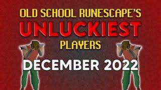 Old School RuneScape's UNLUCKIEST Players - December 2022