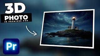 How To Animate A 3D PHOTO In Premiere Pro