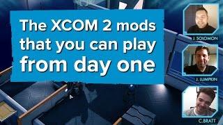 The XCOM 2 mods that you can play from day one