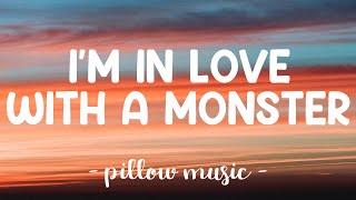 I'm In Love With A Monster - Fifth Harmony (Lyrics) 