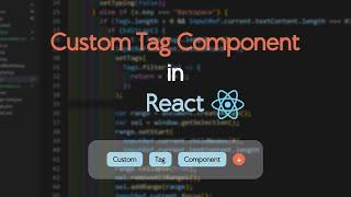 Create Your Custom Tag Component in React