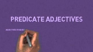 Subject Complements - Predicate Adjectives and Predicate Nominatives