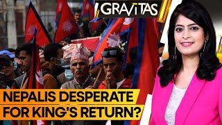 Gravitas: Protests in Nepal to reinstate Monarchy