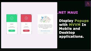 .NET Maui Apps | How to display Popups with MVVM In .NET Maui Mobile and Desktop applications.