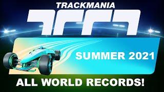 Trackmania 2020 - Summer 2021 - ALL WORLD RECORDS!