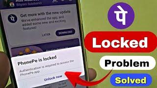 phonepe is locked authentication is required to access the phonepe app unlock now