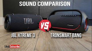 JBL Xtreme 3 vs Tronsmart Bang full sound comparison 