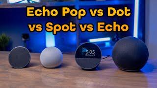 Which to Buy? Amazon Echo Pop vs Dot vs Spot vs Echo Alexa Speakers Compared