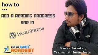 How to add a reading progress bar in WordPress Posts & Pages - Seven Boats Academy