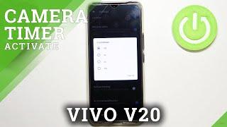 How to Set Up Camera Timer in VIVO V20 – Use Selfie Timer