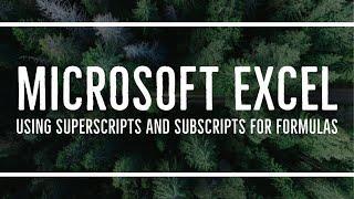 MS Excel - Using Superscripts and Subscripts for Formulas