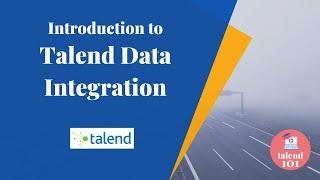 Introduction to Talend Open Studio | Data Integration | Talend101 Part 3