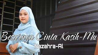 BESARNYA CINTA KASIHMU BY NAZAHRA-AL (OFFICIAL MUSIC VIDEO) (Cipt: S. Hariyanto)