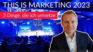 This is Marketing Event | 3 Dinge die ich umsetzen werde in 2023