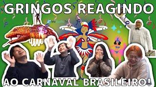 Gringos reagindo ao Carnaval!