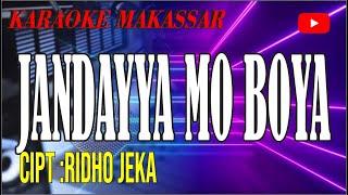 Karaoke makassar jandayya mo boya - cipt ridho jeka