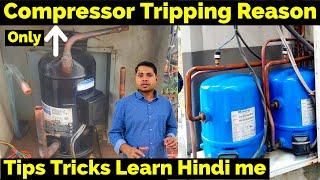 Only Compressor trip What’s problem How many Reasons very useful video Learn Tips tricks Hindi Me