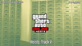 GTA Online: Heists Original Score — Track V [Please Use Caution Track]