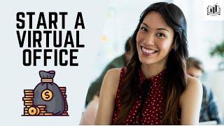 How to Start a Virtual Office Business | Very Easy-to-Follow Guide