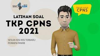 LATIHAN SOAL CAT TKP CPNS 2021 + PEMBAHASAN - PREDIKSI TKP CAT CPNS 2021