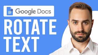 How To Rotate Text In Google Docs (A Guide to Rotate Text in Google Docs Easy Tutorial)