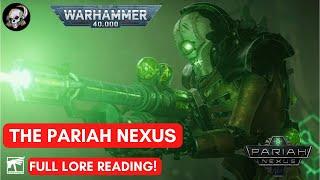 PARIAH NEXUS THE FULL LORE : WARHAMMER 40K LORE AUDIOBOOK