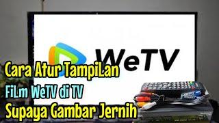 cara atur resolusi gambar WeTV di TV pakai STB Matrix | cara atur tampilan gambar WeTV supaya jernih