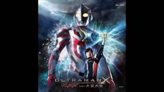 Ultraman X op full by Voyager