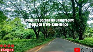 Siddapur to Soraba via Chandragutti Monsoon Season Road Trip Experience | Part 1 | @unseentravel7166