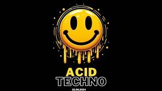 Best Acid Techno - DJ Set - 22.06.2024