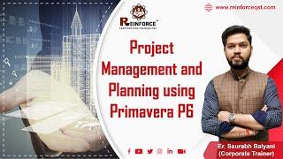 Project management and planning using Primavera P6 tutorial for Civil Engineer | Reinforceqst