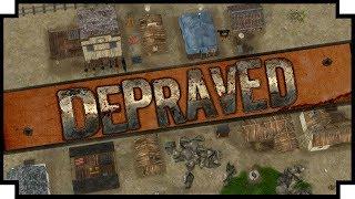 Depraved - (Old West Colony Builder)