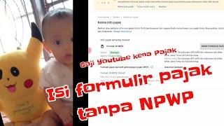 ISI FORMULIR ADSEN TANPA NPWP