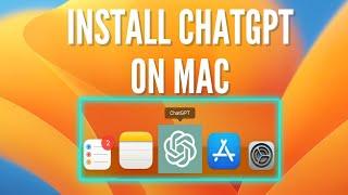 How to Install ChatGPT on Mac