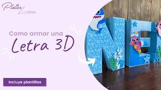 Como armar una letra 3D - Incluye plantillas de abecedario