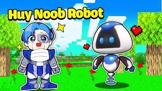 SINH TỐ BẤT NGỜ KHI HUY NOOB LÀ ROBOT TRONG MINECRAFT*HUY NOOB LÀ BÉ ROBOT SIÊU CUTE 