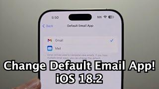 iPhone How to Change Default Email to Gmail or Others (iOS 18.2)